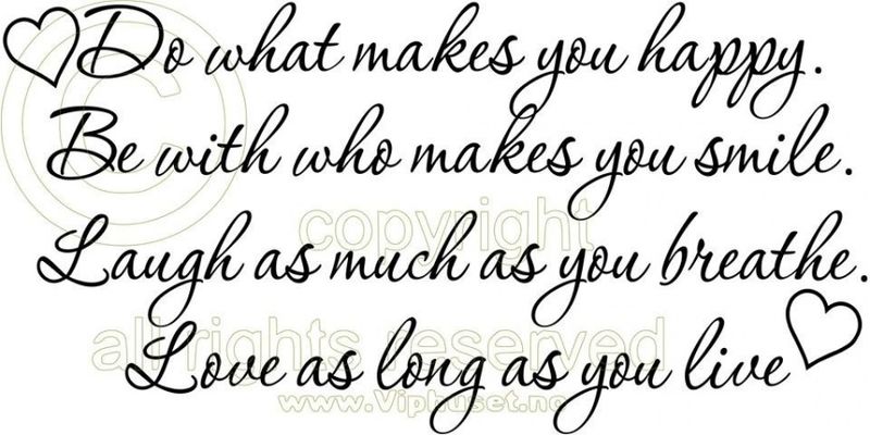 Do what makes you happy
