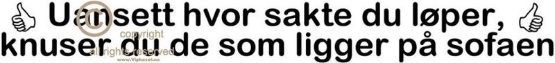 uansett hvor sakte 2
